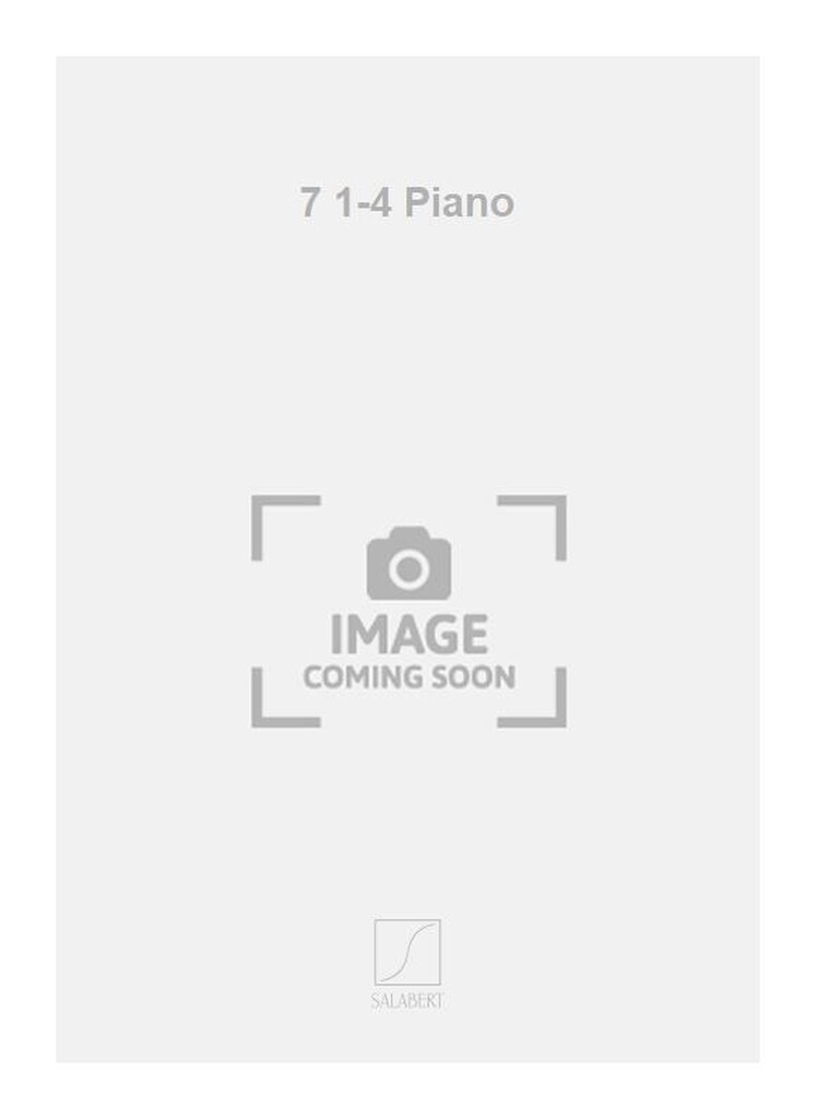 7 1-4 Piano